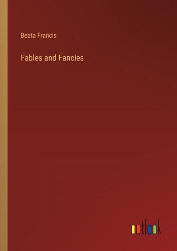 Cover image for Fables and Fancies