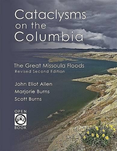 Cataclysms on the Columbia: The Great Missoula Floods