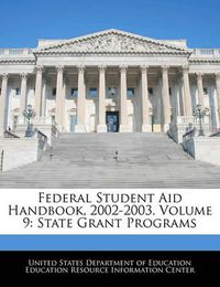 Cover image for Federal Student Aid Handbook, 2002-2003. Volume 9