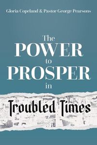 Cover image for Power to Prosper in Troubled Times