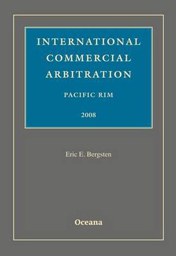 Cover image for International Commercial Arbitration Pacific Rim 2008