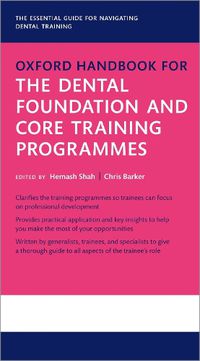 Cover image for Oxford Handbook for the Dental Foundation and Core Training Programmes