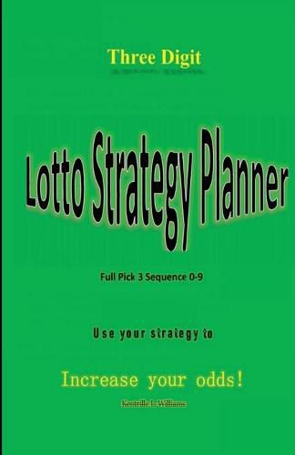 Cover image for Three Digit Lotto Strategy Planner Full Pick 3 Sequence