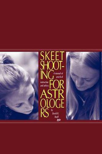 Cover image for Skeet Shooting For Astrologers