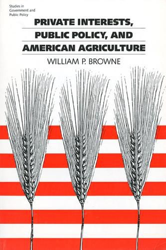 Cover image for Private Interest, Public Policy and American Agriculture