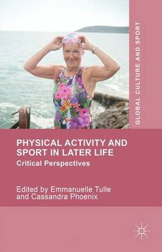 Cover image for Physical Activity and Sport in Later Life: Critical Perspectives