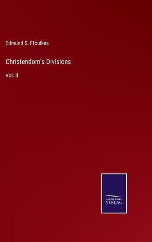 Cover image for Christendom's Divisions: Vol. II