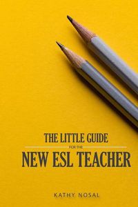 Cover image for The Little Guide for the New ESL Teacher