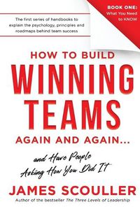 Cover image for How To Build Winning Teams Again And Again