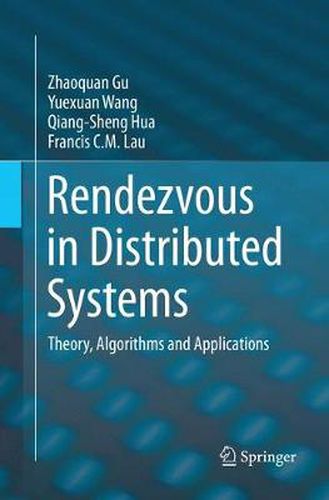 Cover image for Rendezvous in Distributed Systems: Theory, Algorithms and Applications