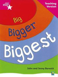 Cover image for Rigby Star Non-fiction Guided Reading Pink Level: Big, Bigger, Biggest Teaching Version