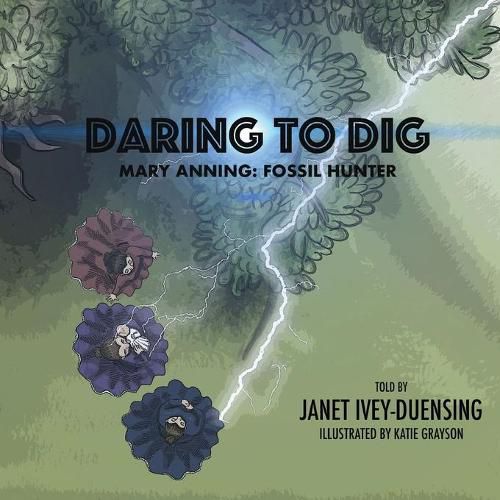 Daring to Dig: Mary Anning: Fossil Hunter: Mary Anning Fossil Hunter