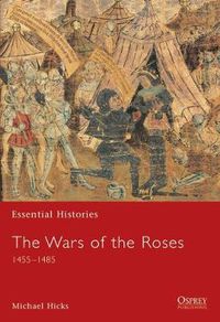 Cover image for The Wars of the Roses: 1455-1485