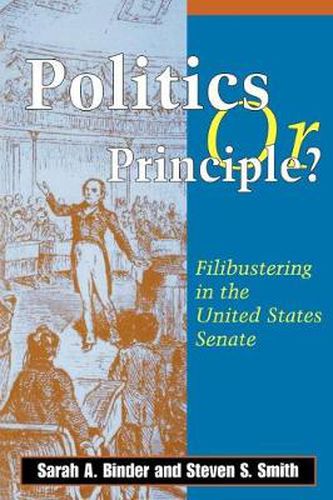 Cover image for Politics or Principle?: Filibustering in the United States Senate