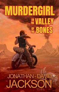 Cover image for Murdergirl in the Valley of the Bones