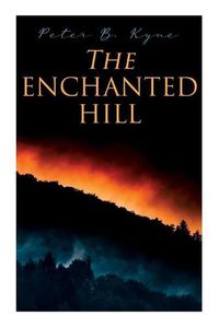 Cover image for The Enchanted Hill: Western Novel