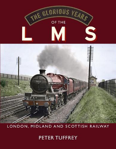 The Glorious Years of the LMS