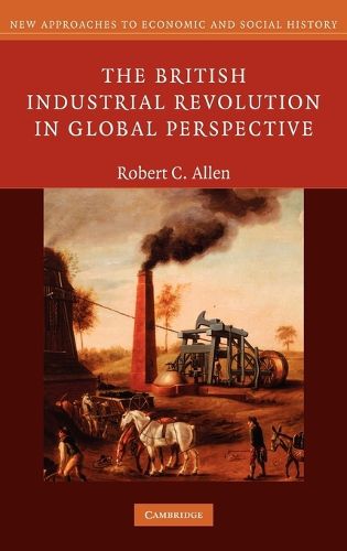 Cover image for The British Industrial Revolution in Global Perspective