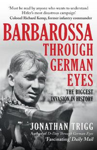 Cover image for Barbarossa Through German Eyes: The Biggest Invasion in History