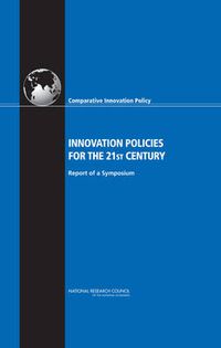 Cover image for Innovation Policies for the 21st Century: Report of a Symposium