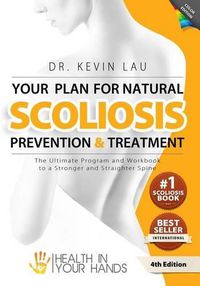 Cover image for Your Plan for Natural Scoliosis Prevention and Treatment (4th Edition, Full Color)