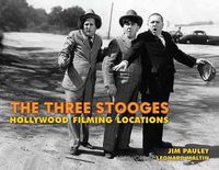 Cover image for The Three Stooges: Hollywood Filming Locations