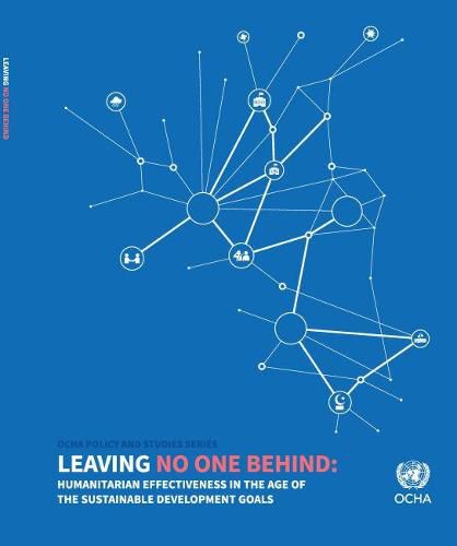 Leaving no one behind: humanitarian effectiveness in the age of the sustainable development goals