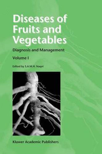 Cover image for Diseases of Fruits and Vegetables: Volume I Diagnosis and Management