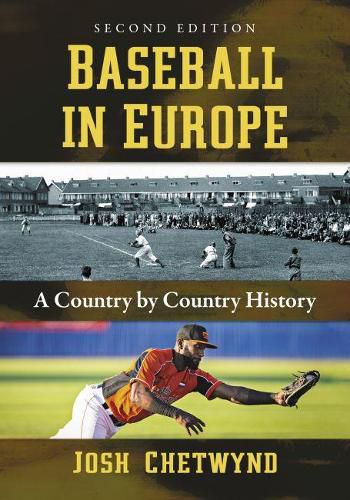 Baseball in Europe: A Country by Country History