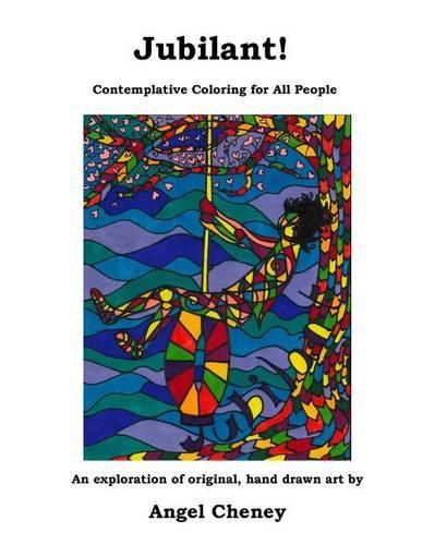 Cover image for Jubilant!: Contemplative Coloring for All People