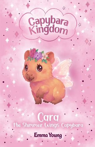 Cover image for Cara The Shimmer Wings Capybara (Capybara Kingdom)