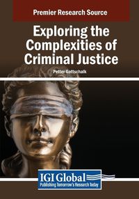 Cover image for Exploring the Complexities of Criminal Justice