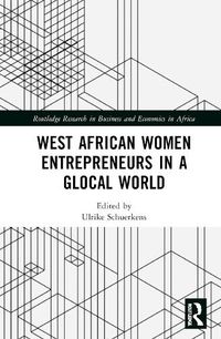 Cover image for West African Women Entrepreneurs in a Glocal World