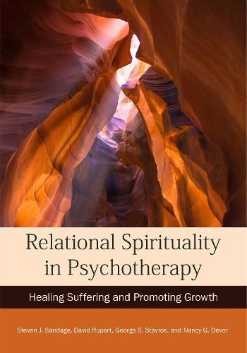Cover image for Relational Spirituality in Psychotherapy: Healing Suffering and Promoting Growth