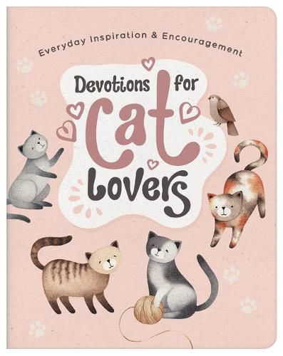 Cover image for Devotions for Cat Lovers: Everyday Inspiration and Encouragement
