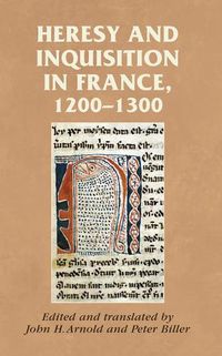 Cover image for Heresy and Inquisition in France, 1200-1300