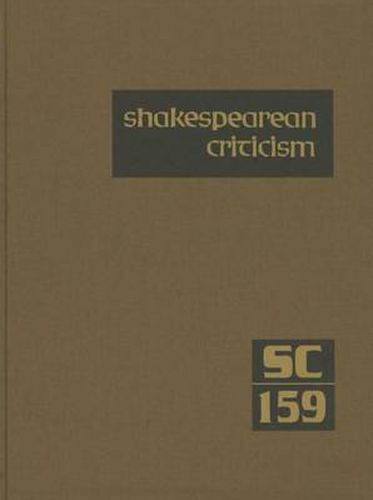 Cover image for Shakespearean Criticism: Excerpts from the Criticism of William Shakespeare's Plays & Poetry, from the First Published Appraisals to Current Evaluations