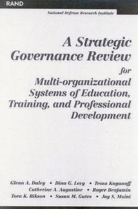 Cover image for A Strategic Governance Review for Multi-organizational Systems of Education, Training and Professional Development