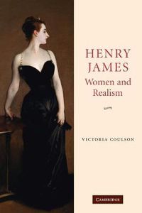 Cover image for Henry James, Women and Realism