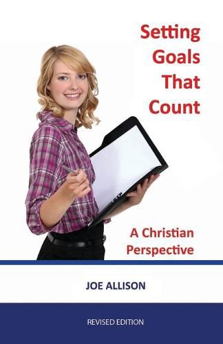 Cover image for Setting Goals That Count: A Christian Perspective