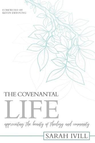 Covenantal Life, The