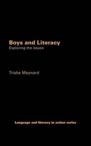 Cover image for Boys and Literacy: Exploring the Issues