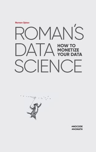 Cover image for Roman's Data Science How to monetize your data
