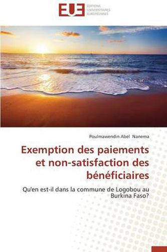 Cover image for Exemption Des Paiements Et Non-Satisfaction Des B n ficiaires