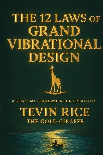 Cover image for The 12 Laws of Grand Vibrational Design