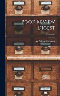 Cover image for Book Review Digest; Volume 45