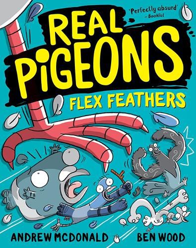 Cover image for Real Pigeons Flex Feathers (Real Pigeons, Book 7)