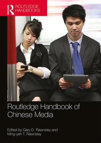 Cover image for Routledge Handbook of Chinese Media