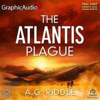 Cover image for The Atlantis Plague [Dramatized Adaptation]