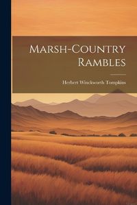 Cover image for Marsh-country Rambles